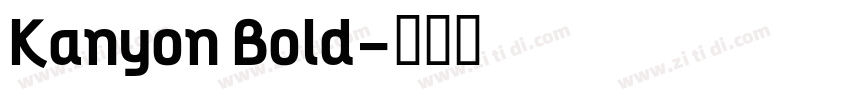 Kanyon Bold字体转换